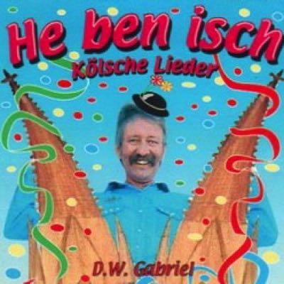 Musikalbum He ben isch - Kölsche Lieder von D.W. Gabriel - Albumcover